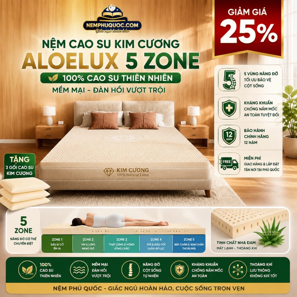 Nệm cao su Kim Cương Aloelux 5 Zone giảm 25% + 3 gối cao su tại Nệm Phú Quốc