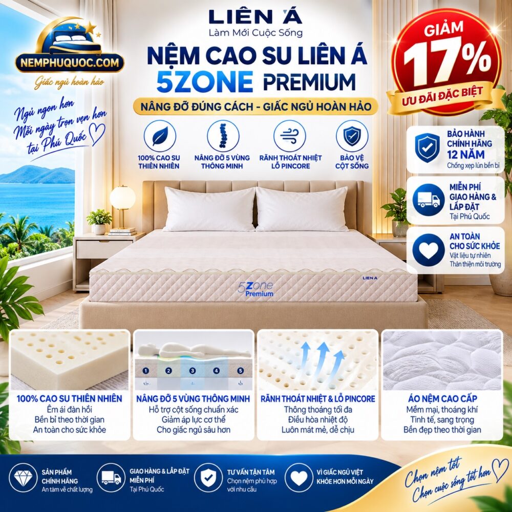 Nệm Cao Su Liên Á 5Zone Premium Giảm 17% Phú Quốc